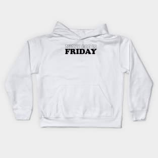 BLACK FRIDAY | TGIF | TYPE Kids Hoodie